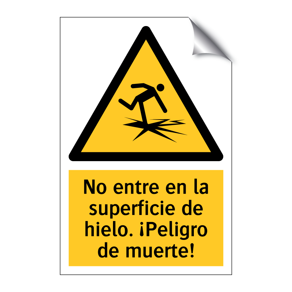 No entre en la superficie de hielo. ¡Peligro de muerte!