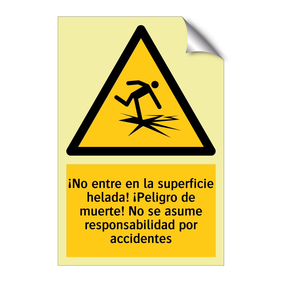 ¡No entre en la superficie helada! ¡Peligro de muerte! No se asume responsabilidad por accidentes