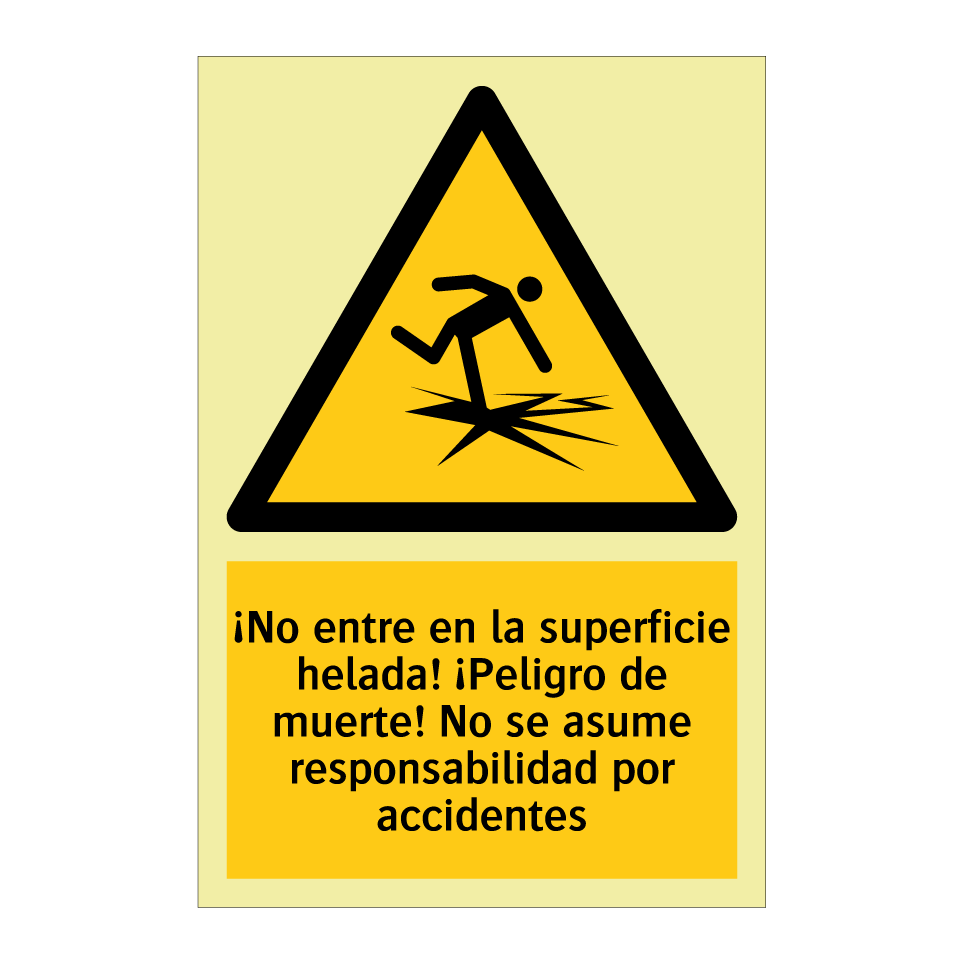 ¡No entre en la superficie helada! ¡Peligro de muerte! No se asume responsabilidad por accidentes
