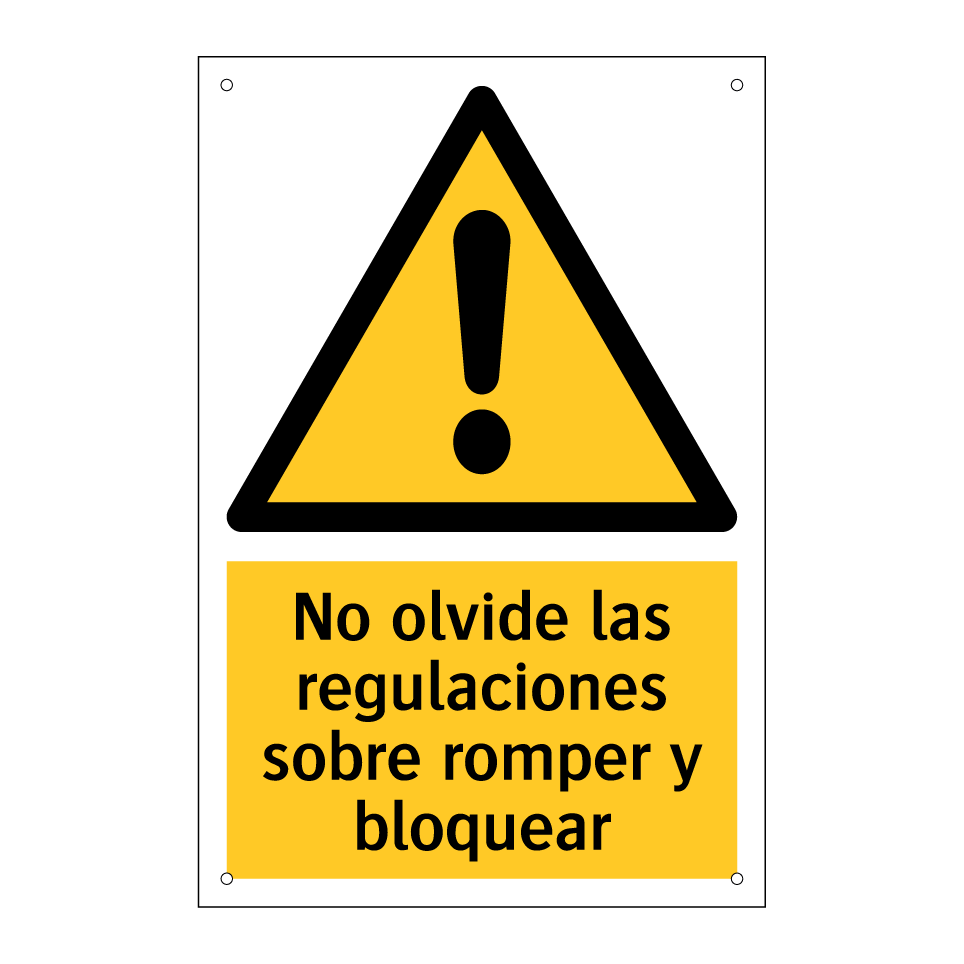 No olvide las regulaciones sobre romper y bloquear