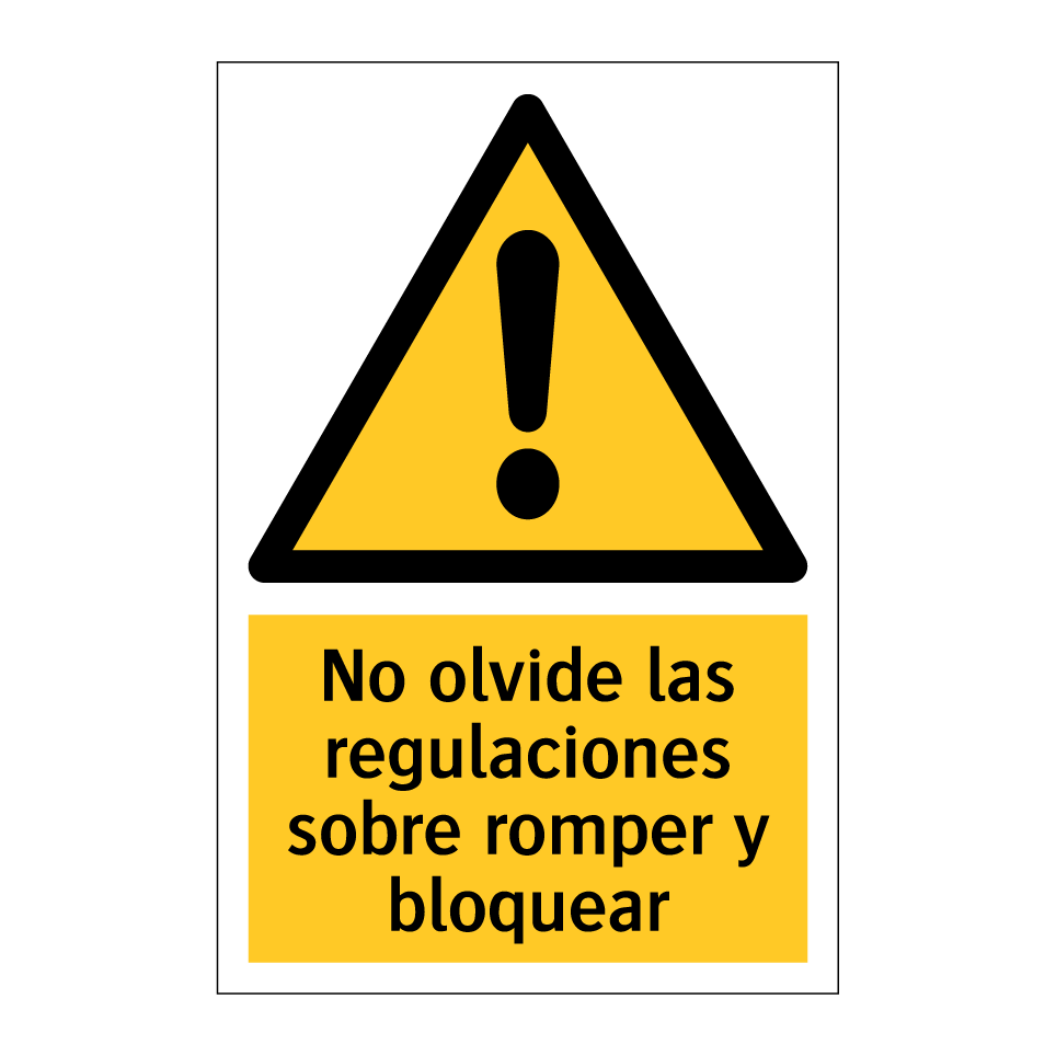 No olvide las regulaciones sobre romper y bloquear