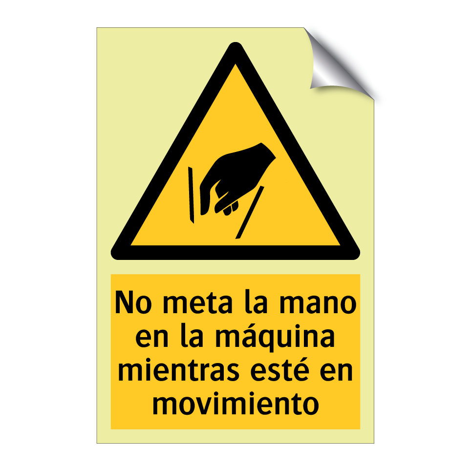 No meta la mano en la máquina mientras esté en movimiento