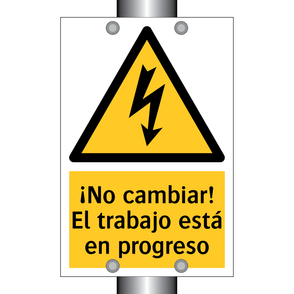 ¡No cambiar! El trabajo está en progreso