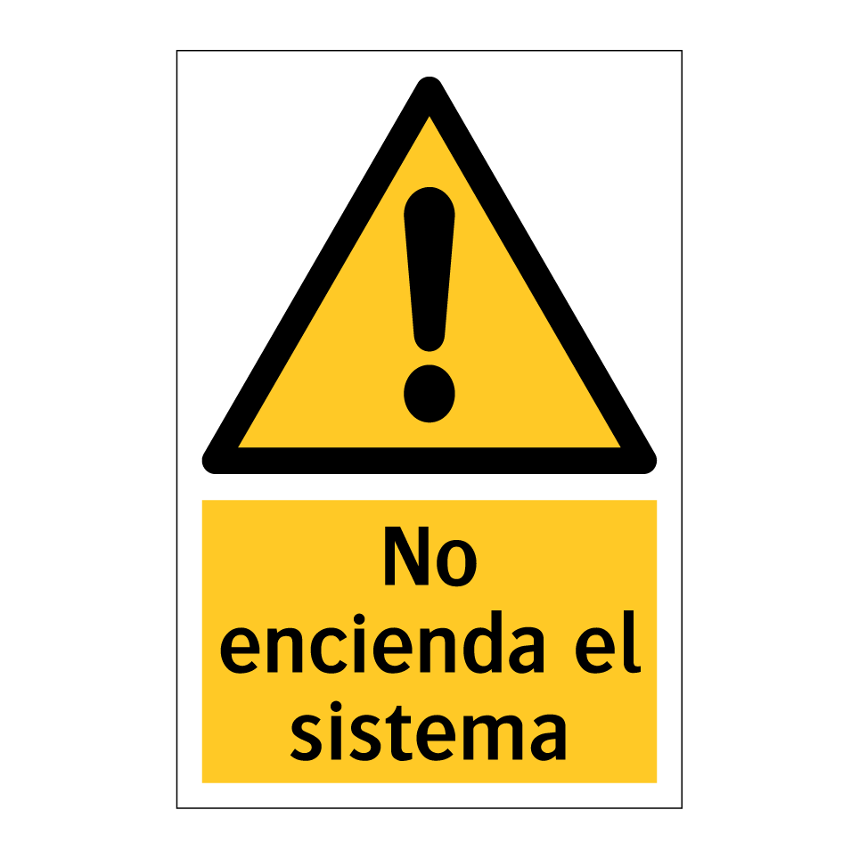 No encienda el sistema