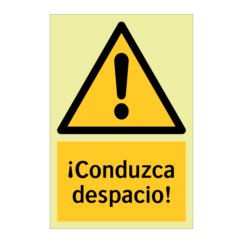¡Conduzca despacio!