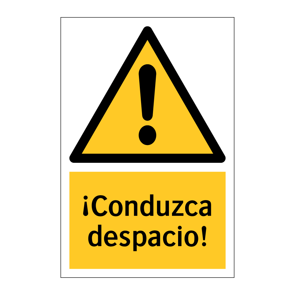 ¡Conduzca despacio!