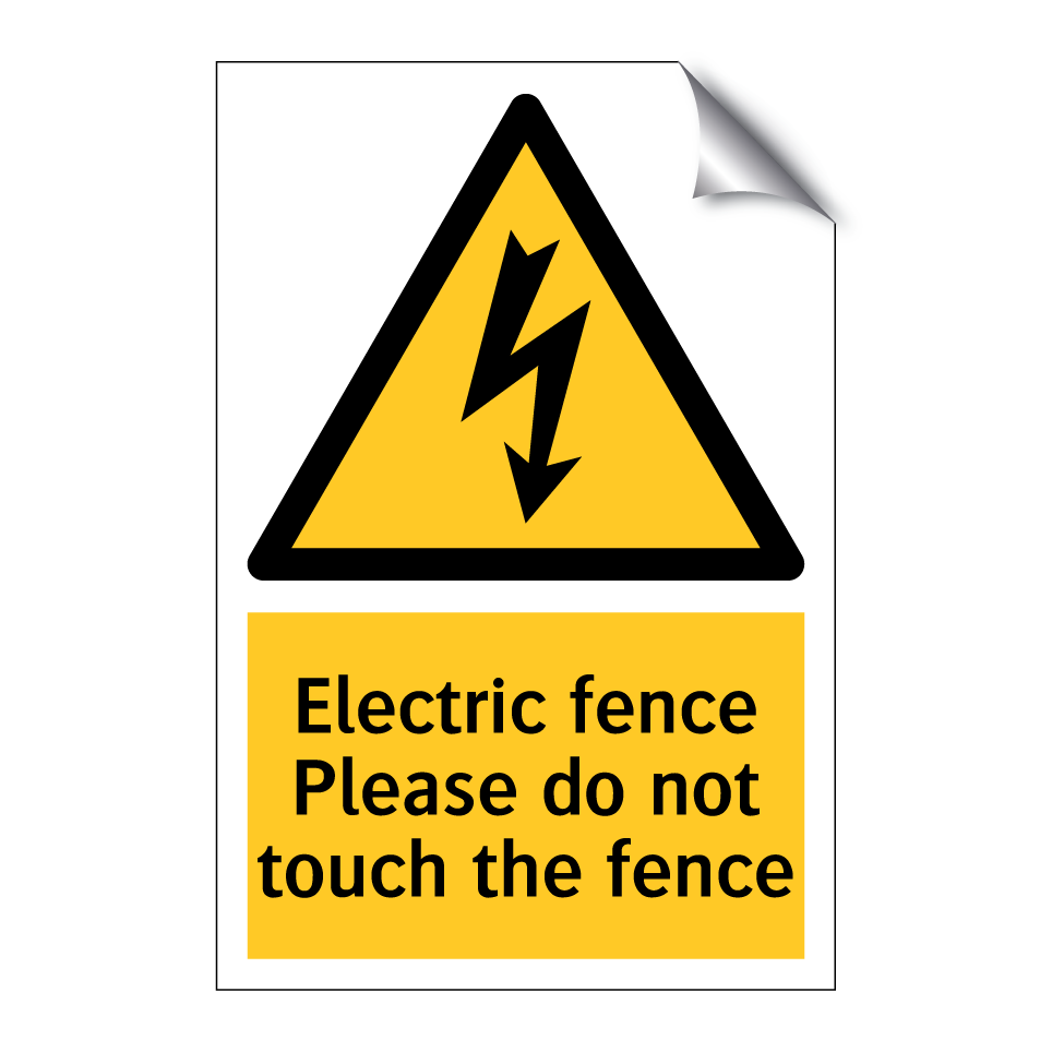 Electric fence Please do not touch the fence