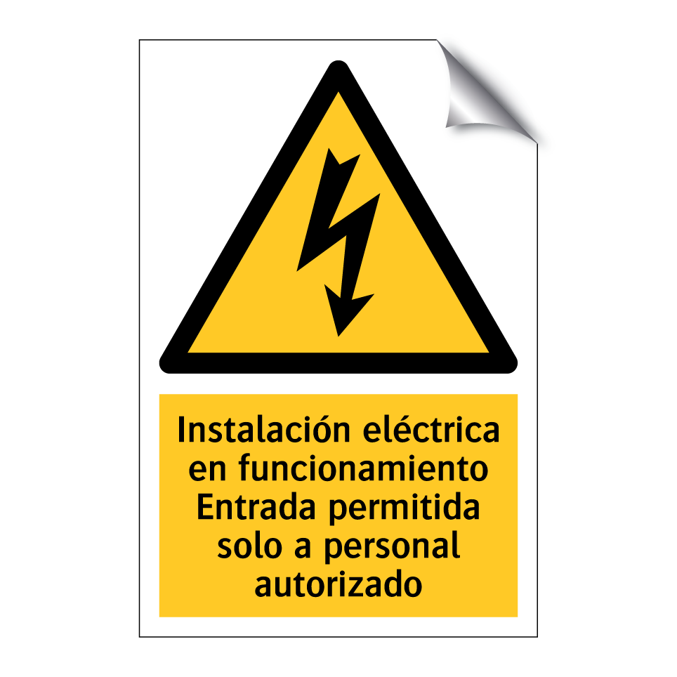 Instalación eléctrica en funcionamiento Entrada permitida solo a personal autorizado