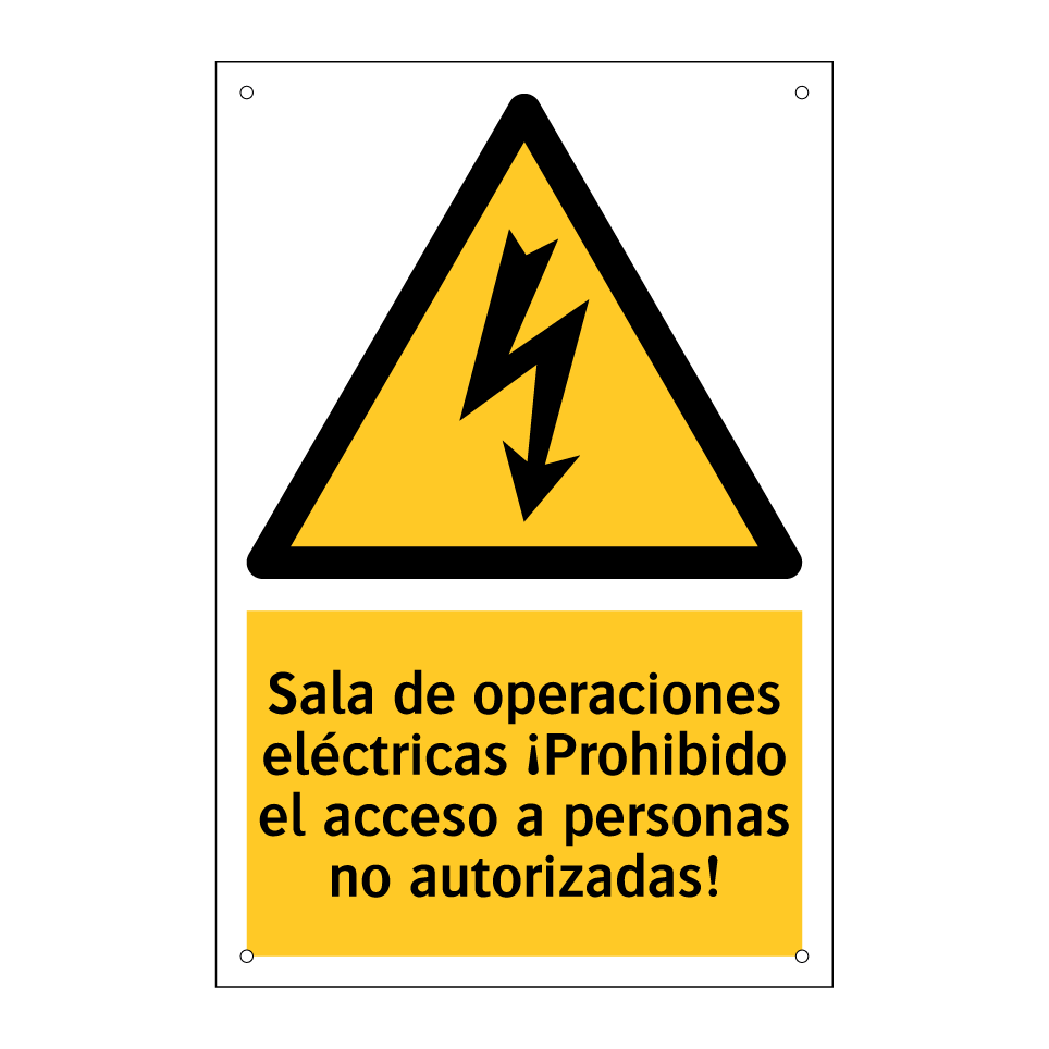 Sala de operaciones eléctricas ¡Prohibido el acceso a personas no autorizadas!