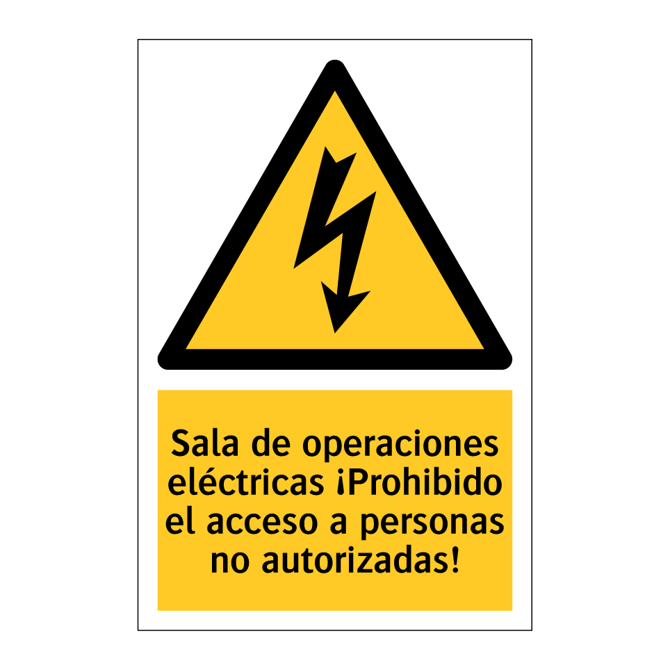 Sala de operaciones eléctricas ¡Prohibido el acceso a personas no autorizadas!