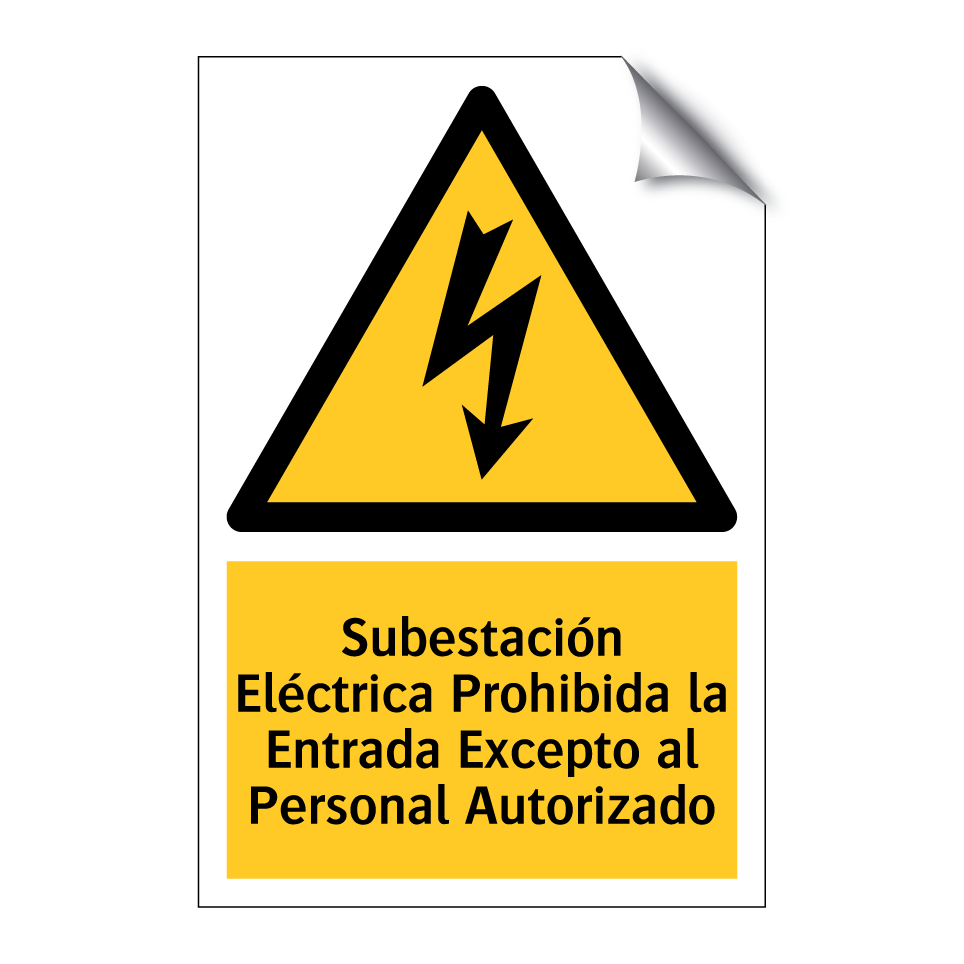 Subestación Eléctrica Prohibida la Entrada Excepto al Personal Autorizado