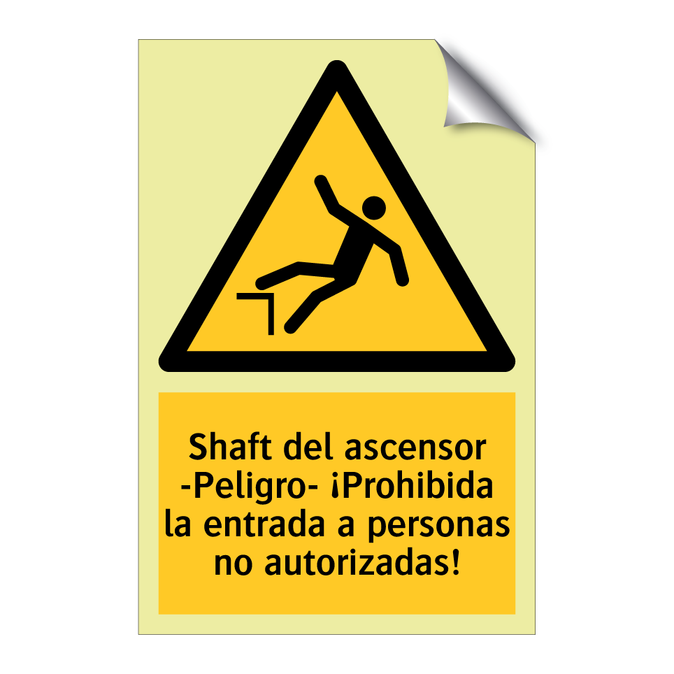 Shaft del ascensor -Peligro- ¡Prohibida la entrada a personas no autorizadas!