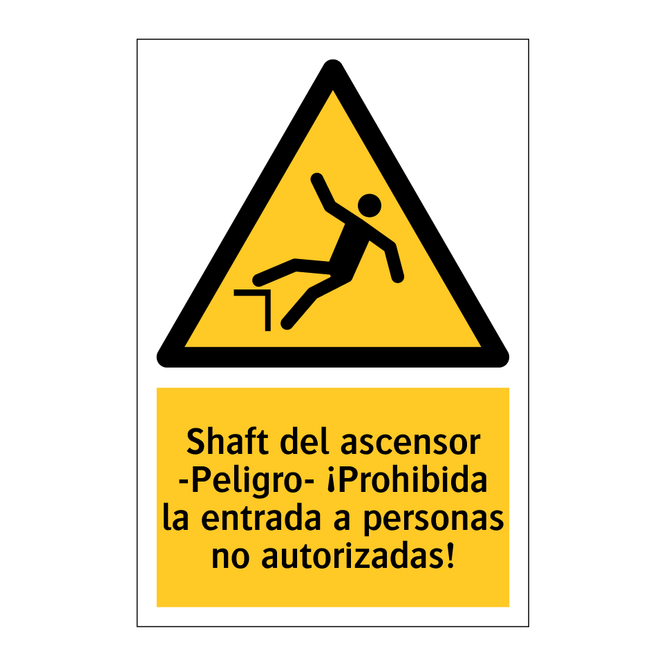 Shaft del ascensor -Peligro- ¡Prohibida la entrada a personas no autorizadas!