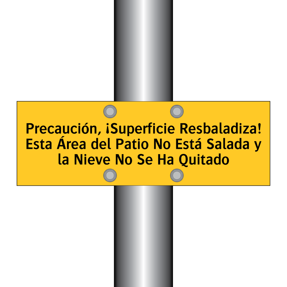 Precaución, ¡Superficie Resbaladiza! Esta Área del Patio No Está Salada y la Nieve No Se Ha Quitado