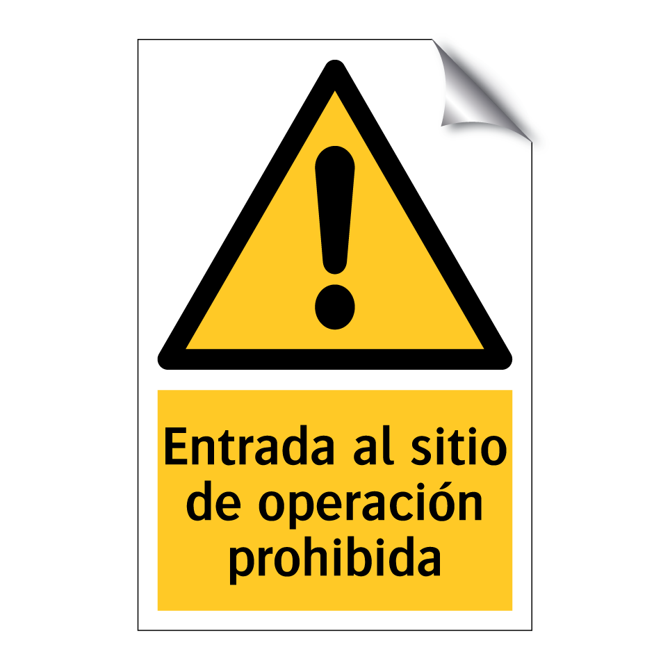 Entrada al sitio de operación prohibida