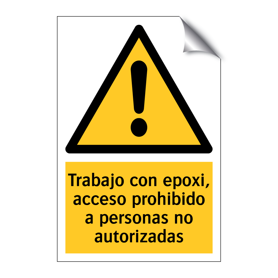 Trabajo con epoxi, acceso prohibido a personas no autorizadas