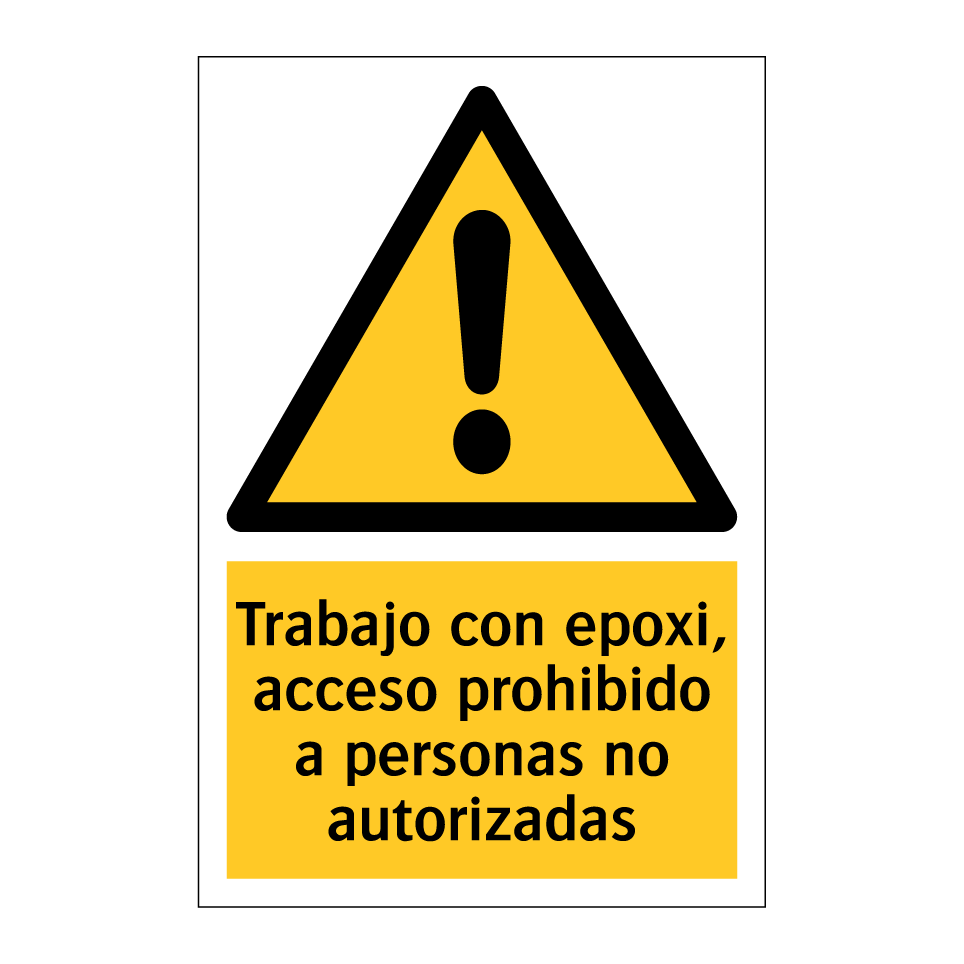 Trabajo con epoxi, acceso prohibido a personas no autorizadas