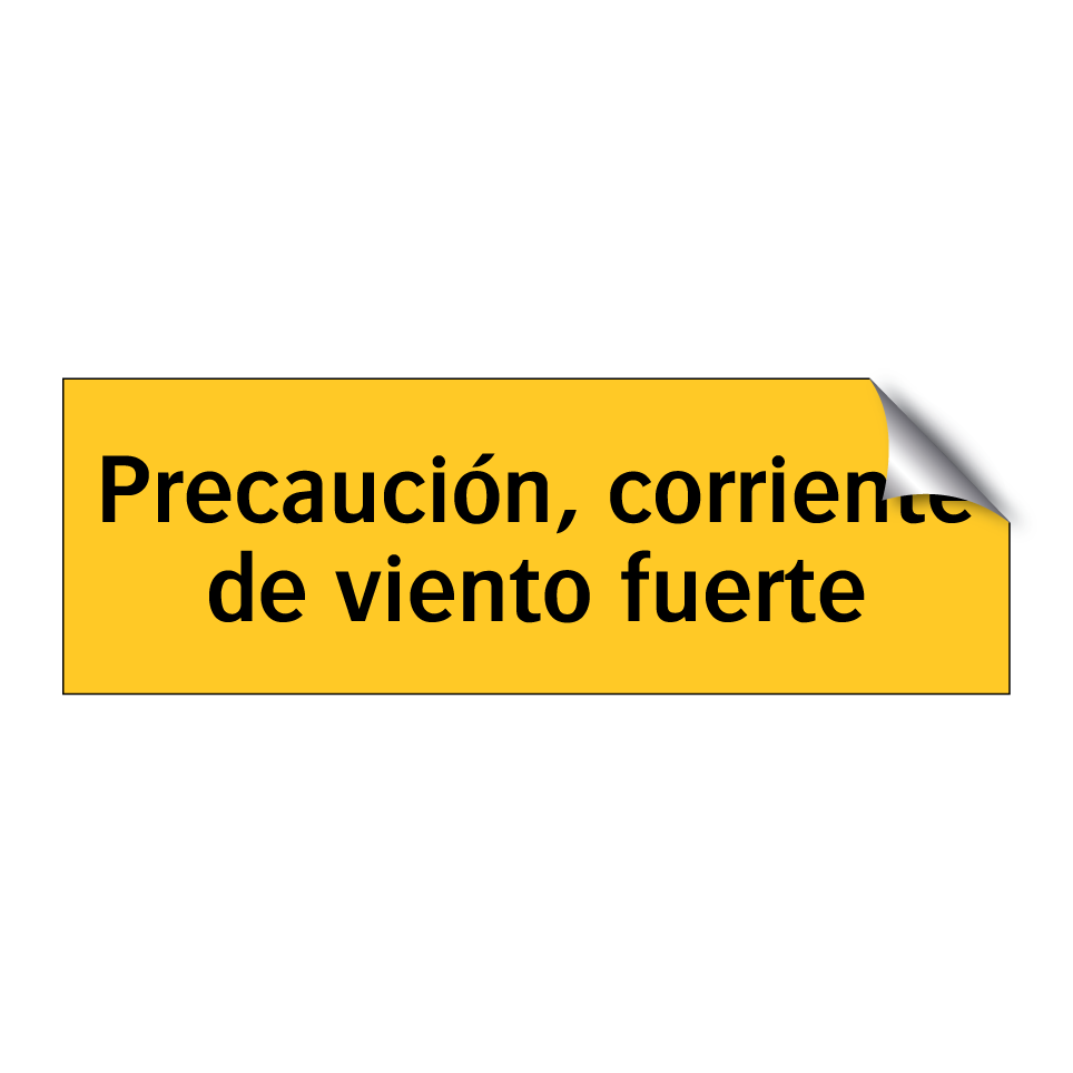 Precaución, corriente de viento fuerte
