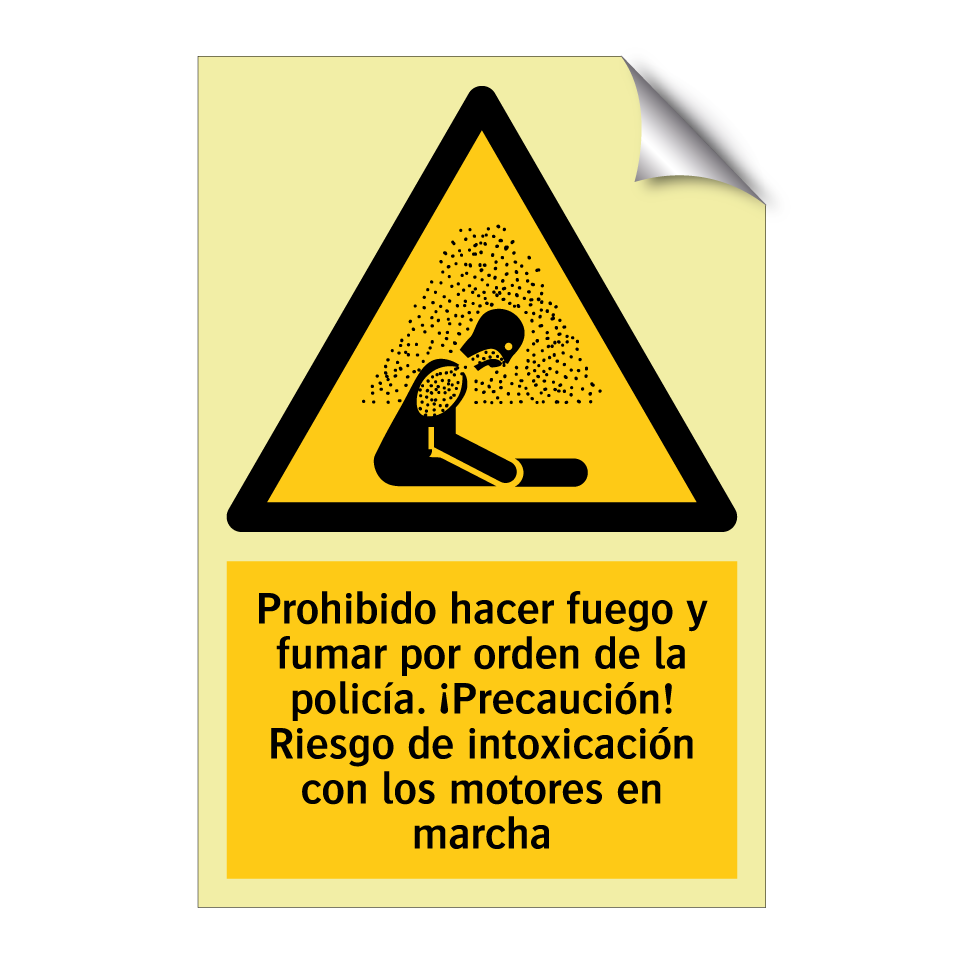 Prohibido hacer fuego y fumar por orden de la policía. ¡Precaución! Riesgo de intoxicación con los motores en marcha