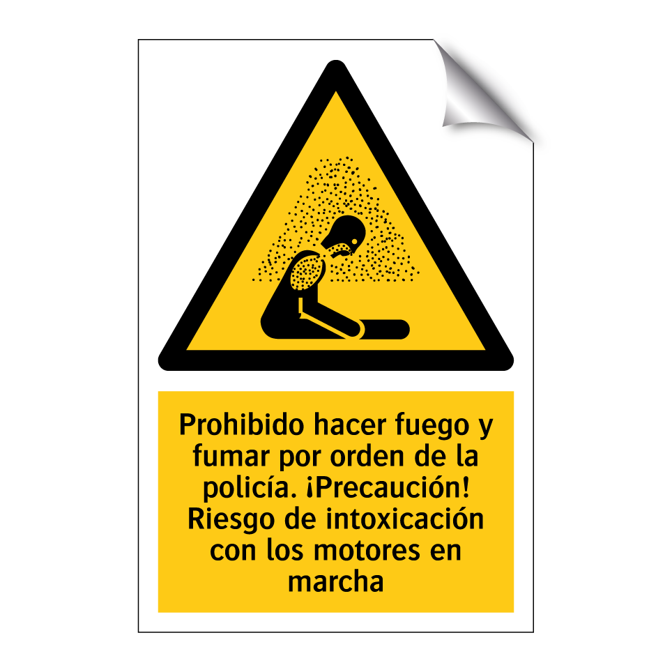 Prohibido hacer fuego y fumar por orden de la policía. ¡Precaución! Riesgo de intoxicación con los motores en marcha