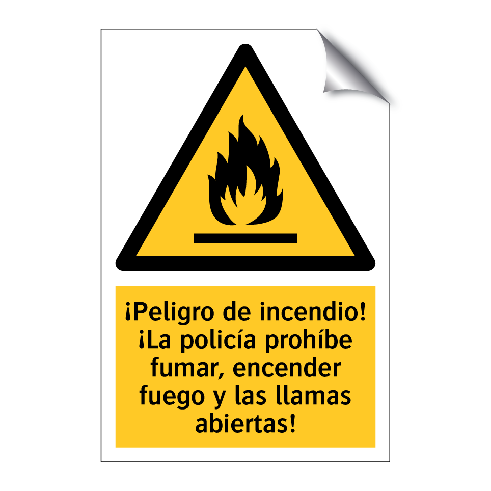 ¡Peligro de incendio! ¡La policía prohíbe fumar, encender fuego y las llamas abiertas!