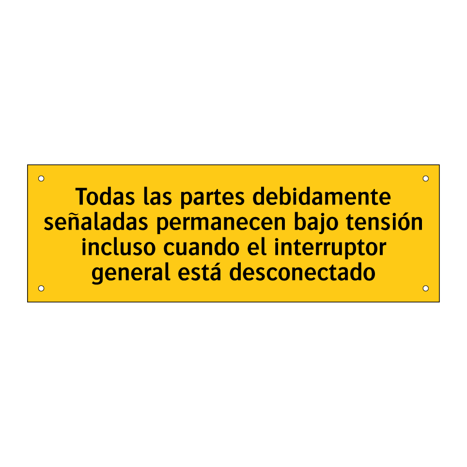 Todas las partes debidamente señaladas permanecen bajo tensión incluso cuando el interruptor general está desconectado
