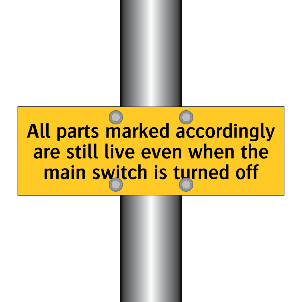 All parts marked accordingly are still live even when the main switch is turned off
