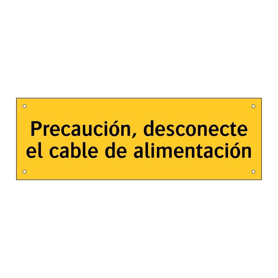 Precaución, desconecte el cable de alimentación