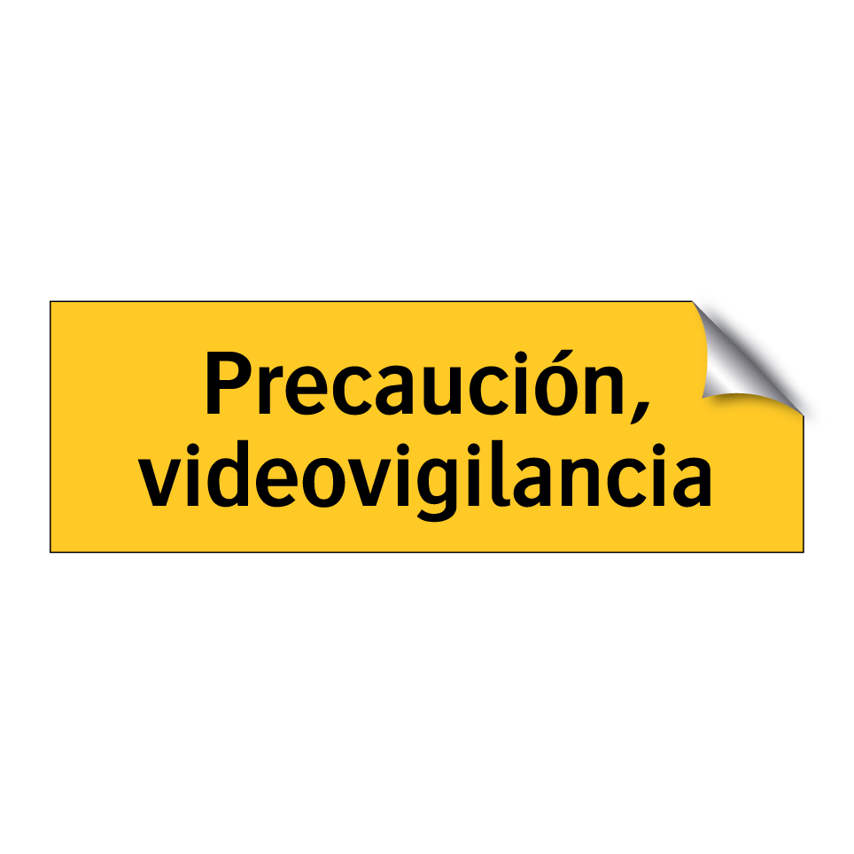 Precaución, videovigilancia