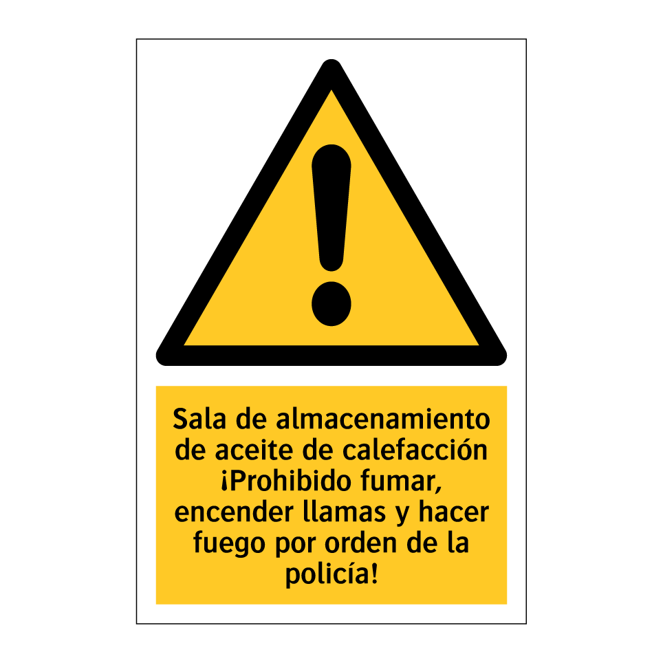 Sala de almacenamiento de aceite de calefacción ¡Prohibido fumar, encender llamas y hacer fuego por orden de la policía!