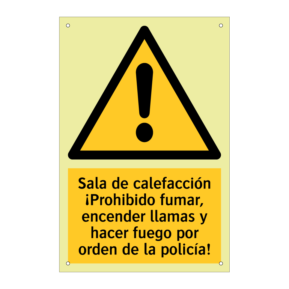 Sala de calefacción ¡Prohibido fumar, encender llamas y hacer fuego por orden de la policía!