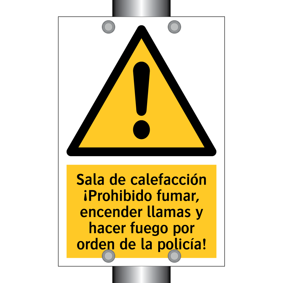 Sala de calefacción ¡Prohibido fumar, encender llamas y hacer fuego por orden de la policía!