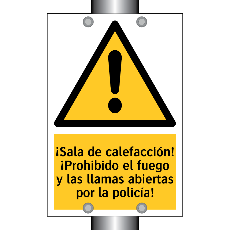 ¡Sala de calefacción! ¡Prohibido el fuego y las llamas abiertas por la policía!
