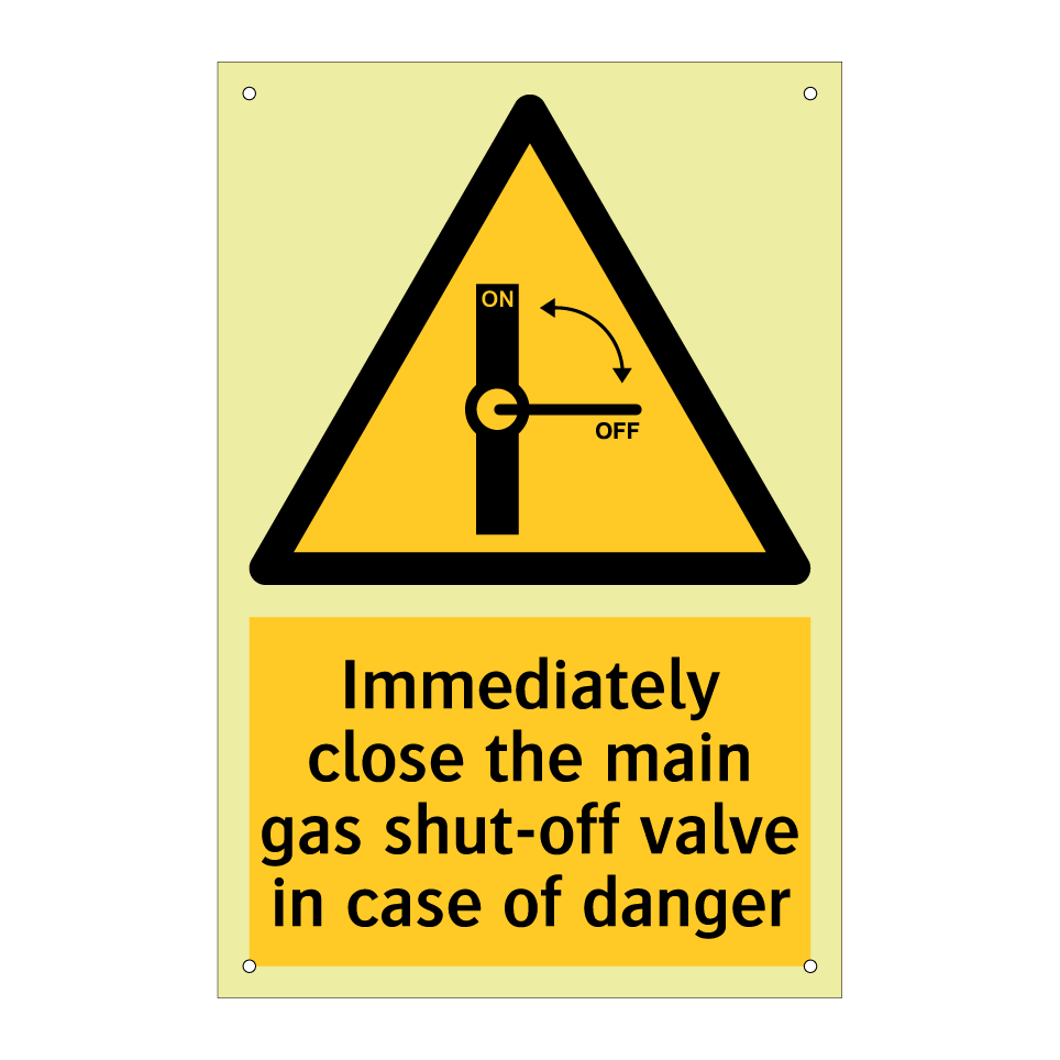 Immediately close the main gas shut-off valve in case of danger