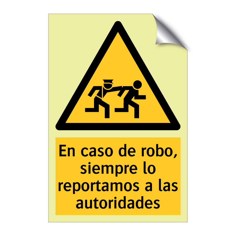 En caso de robo, siempre lo reportamos a las autoridades