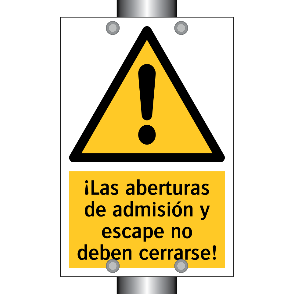 ¡Las aberturas de admisión y escape no deben cerrarse!