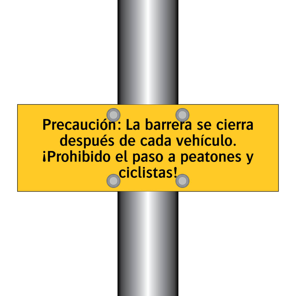 Precaución: La barrera se cierra después de cada vehículo. ¡Prohibido el paso a peatones y ciclistas!