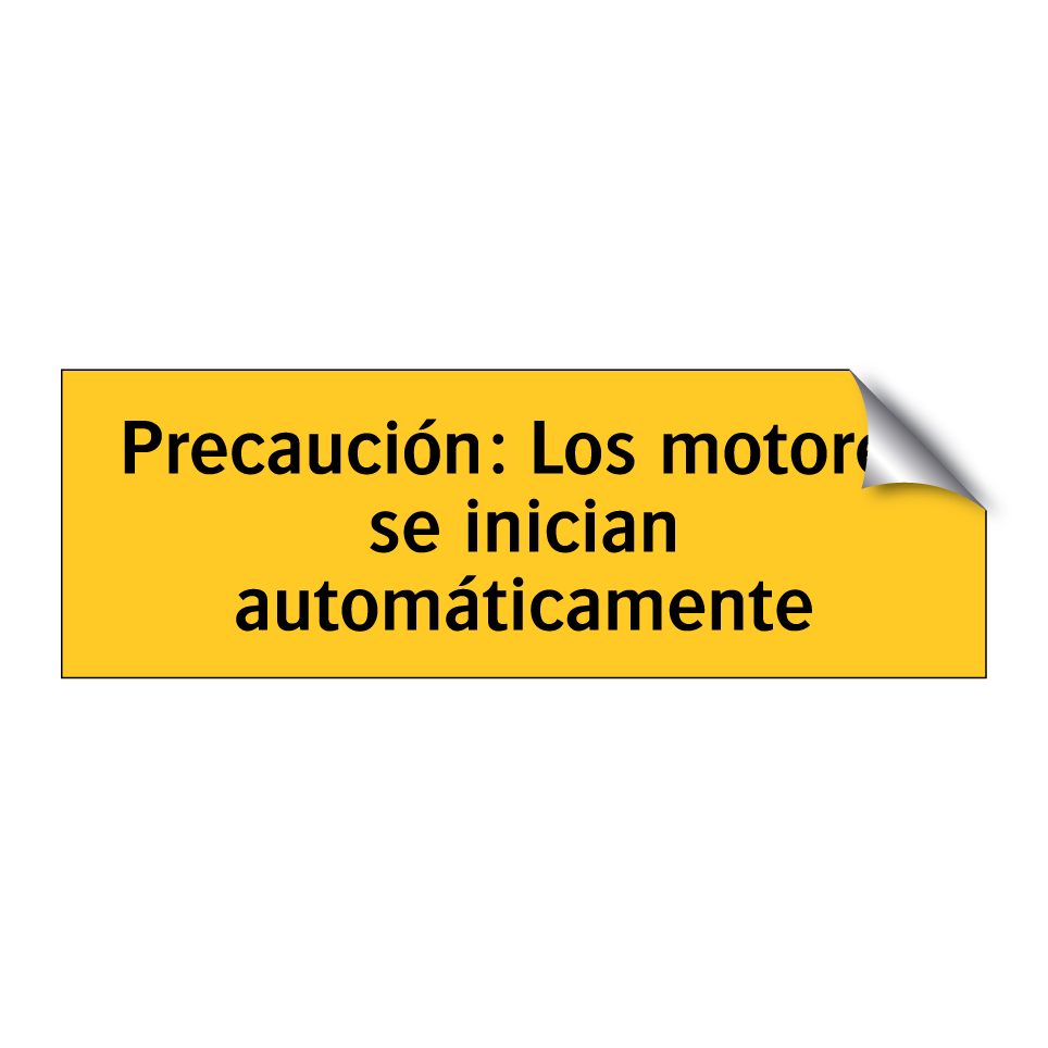 Precaución: Los motores se inician automáticamente