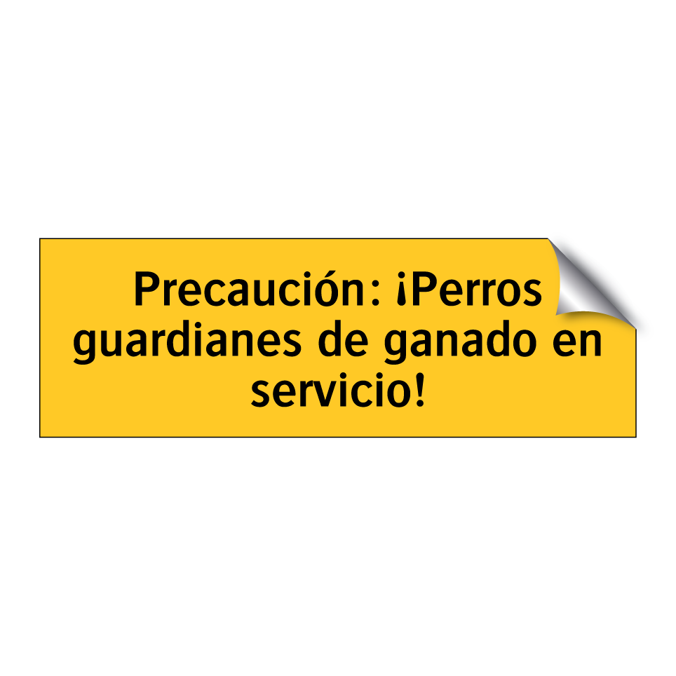 Precaución: ¡Perros guardianes de ganado en servicio!