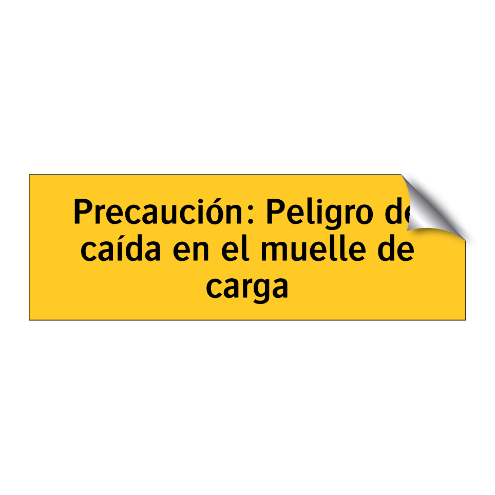 Precaución: Peligro de caída en el muelle de carga