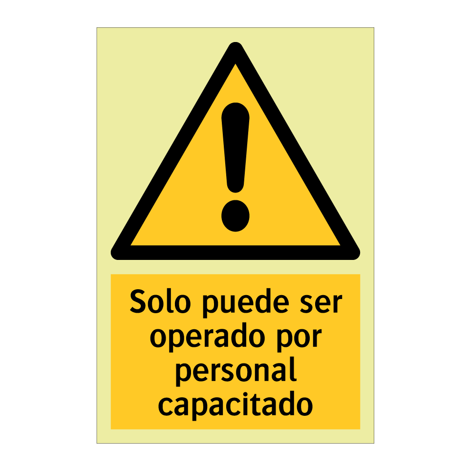 Solo puede ser operado por personal capacitado