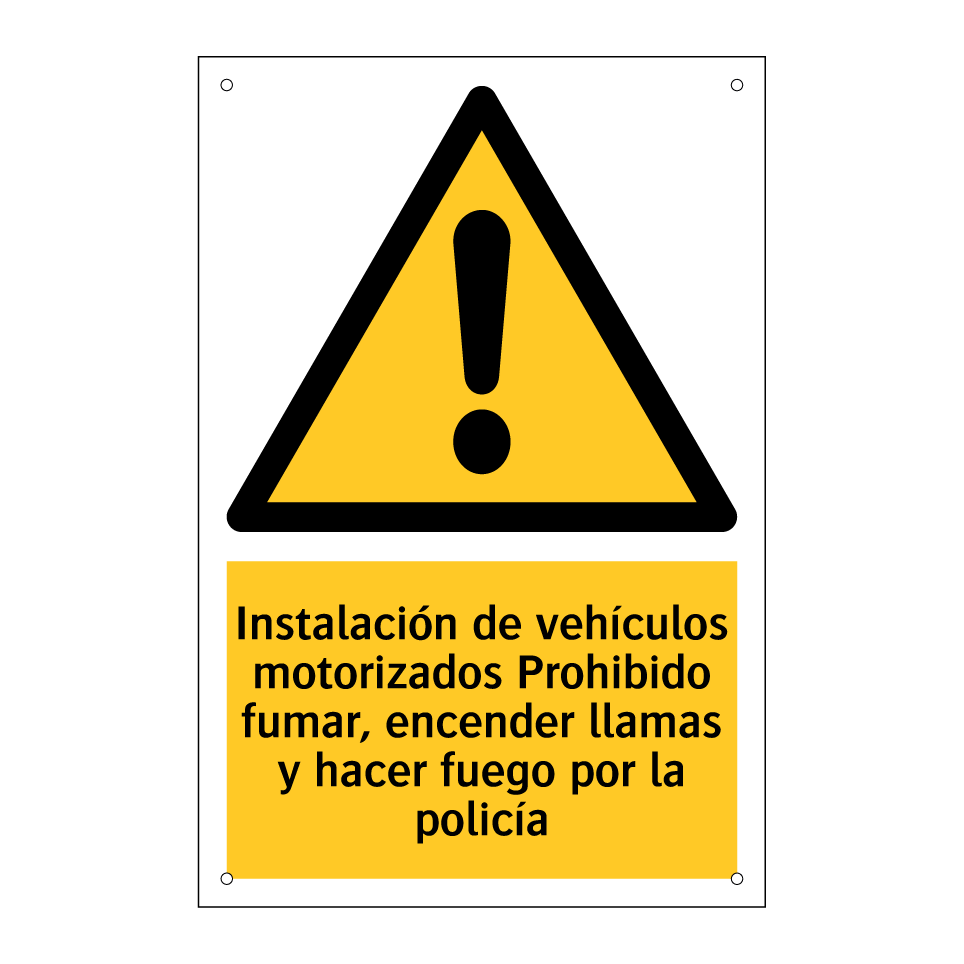 Instalación de vehículos motorizados Prohibido fumar, encender llamas y hacer fuego por la policía