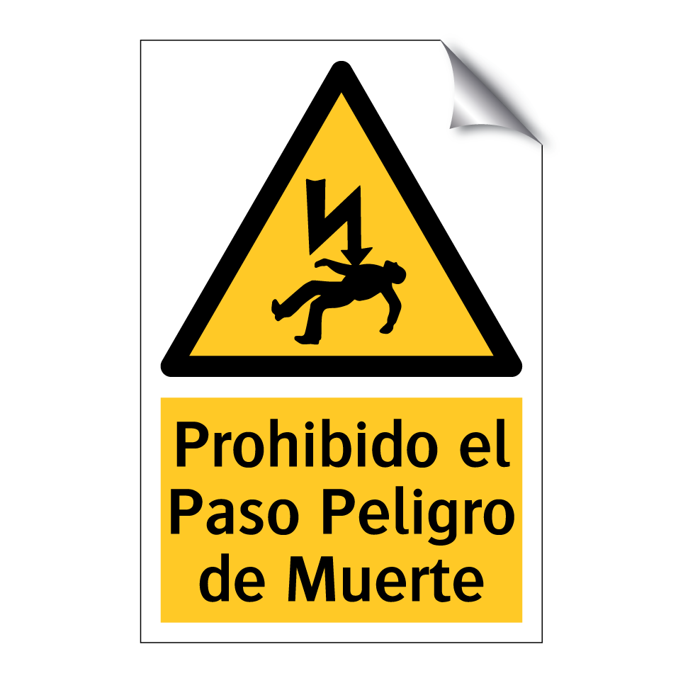 Prohibido el Paso Peligro de Muerte