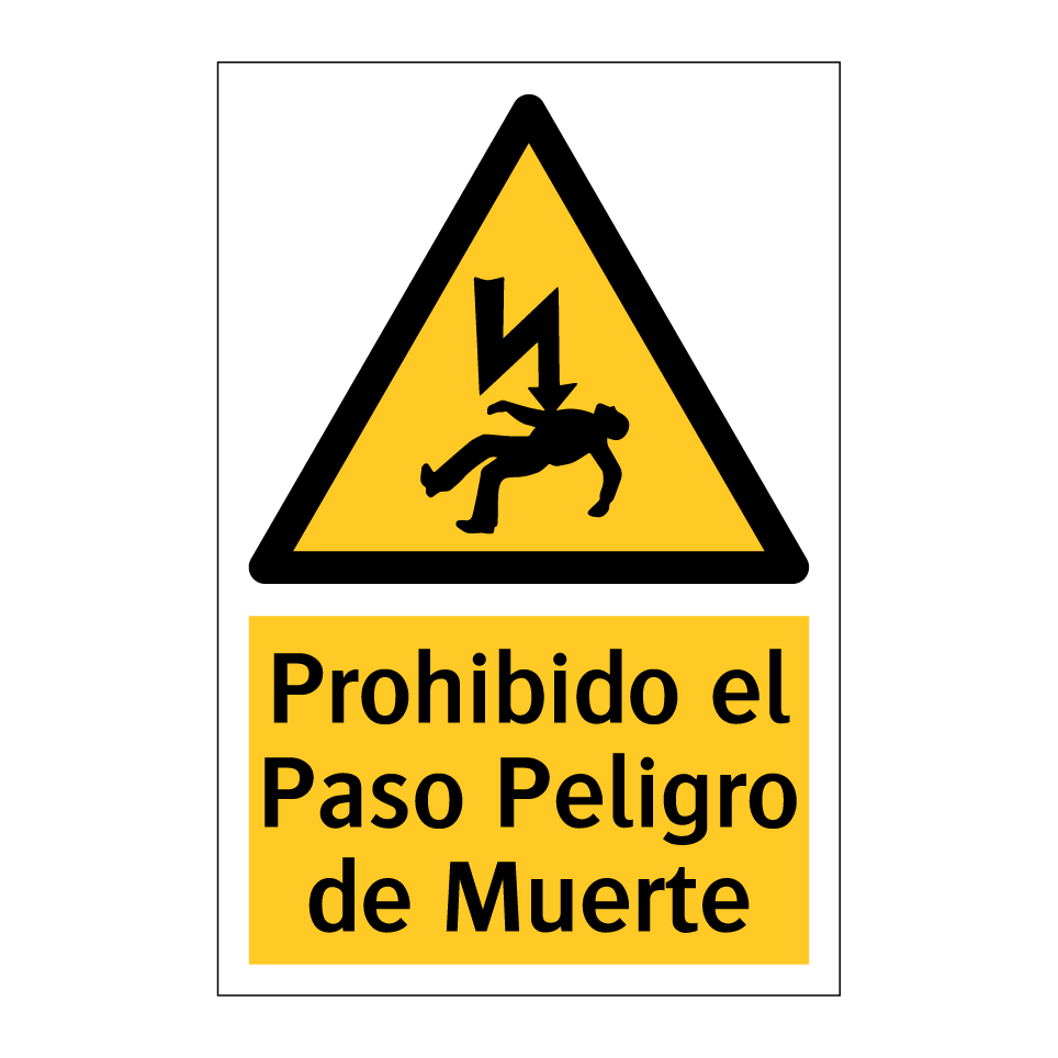 Prohibido el Paso Peligro de Muerte