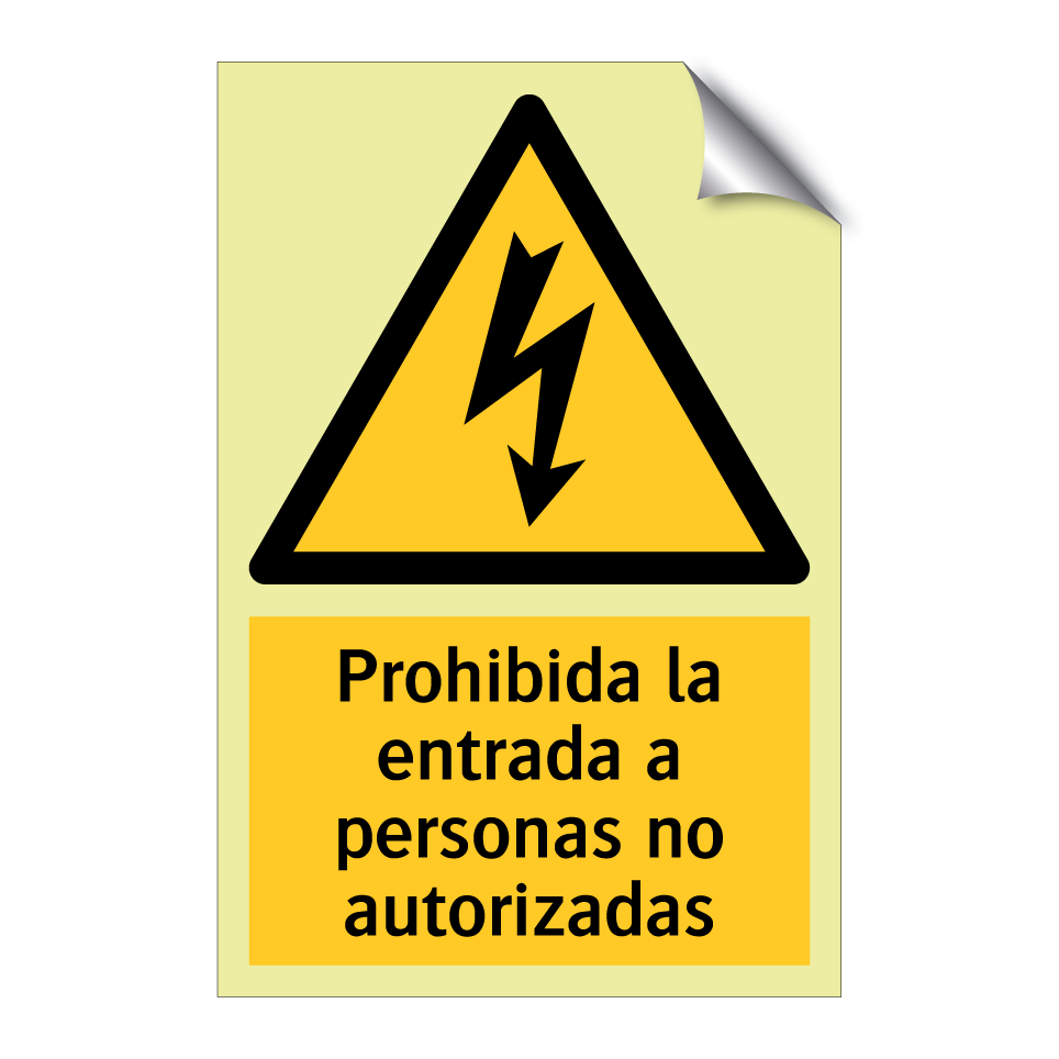 Prohibida la entrada a personas no autorizadas