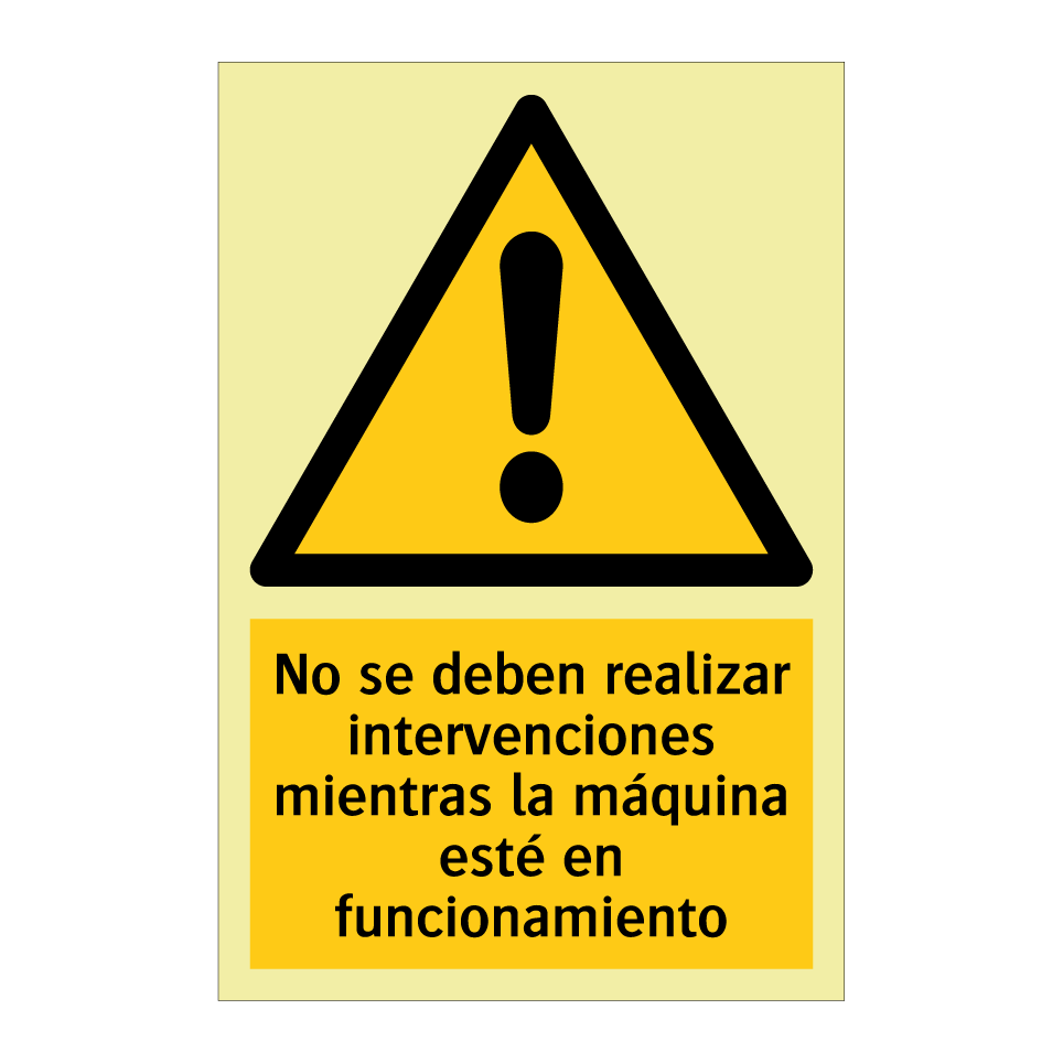 No se deben realizar intervenciones mientras la máquina esté en funcionamiento