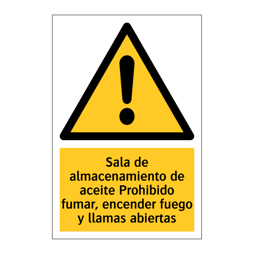 Sala de almacenamiento de aceite Prohibido fumar, encender fuego y llamas abiertas