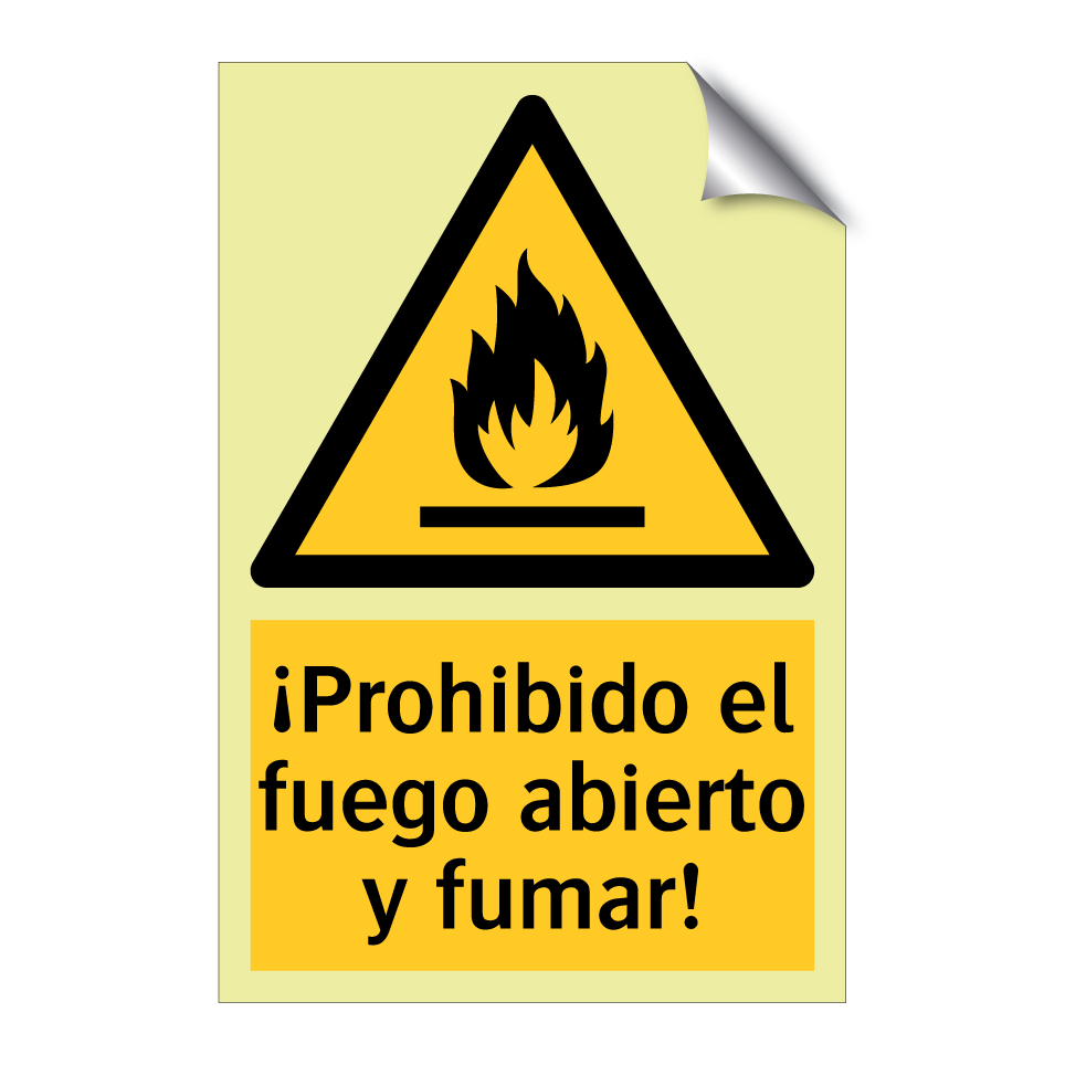 ¡Prohibido el fuego abierto y fumar!