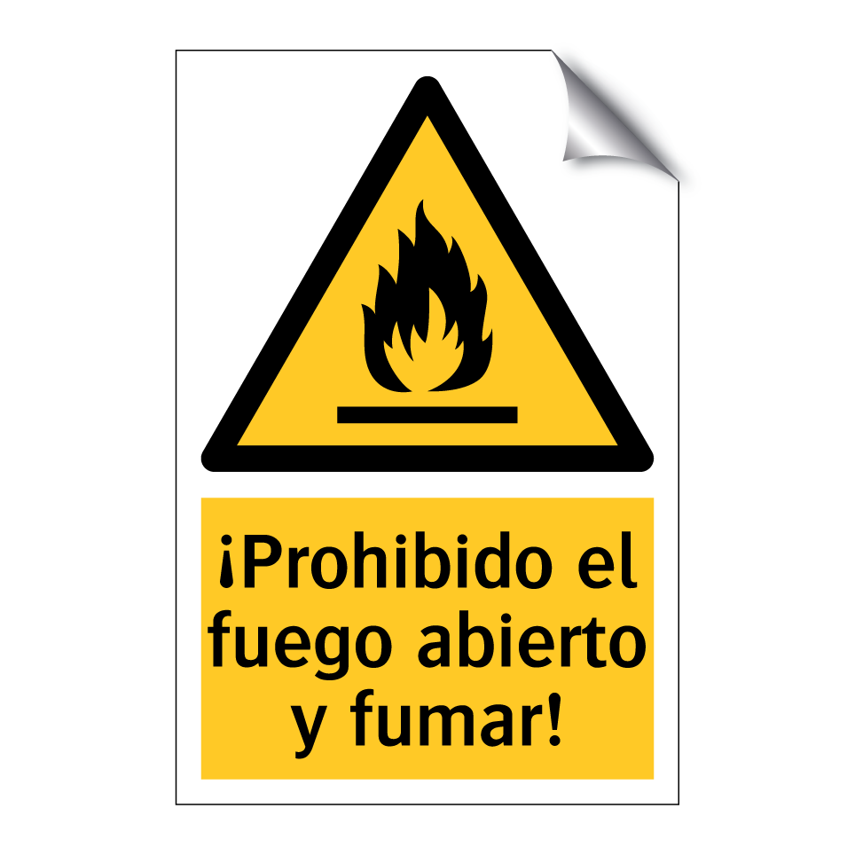 ¡Prohibido el fuego abierto y fumar!