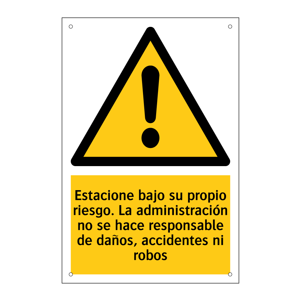 Estacione bajo su propio riesgo. La administración no se hace responsable de daños, accidentes ni robos